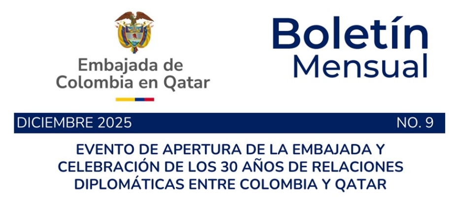 Boletín de diciembre de 2025 de la Embajada de Colombia en Qatar