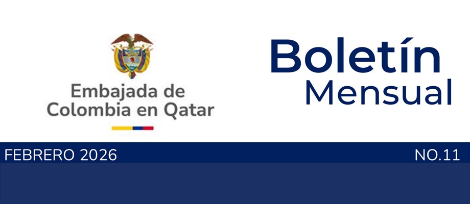 Embajada de Colombia en Qatar publica su boletín de febrero de 2026